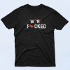 We're Fucked Anti Biden T Shirt