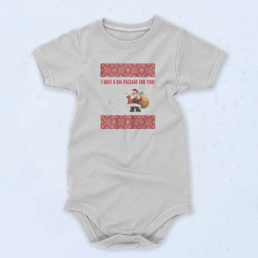 Have A Big Package Santa Baby Onesie