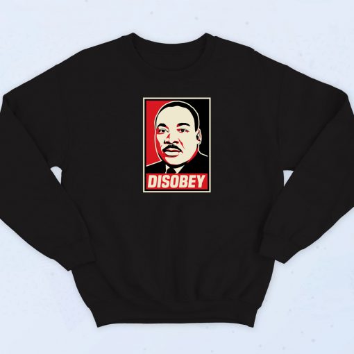 Mlk Disobey Classic Sweatshirt