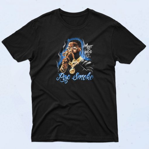 Pop Smoke Meet The Woo T Shirt