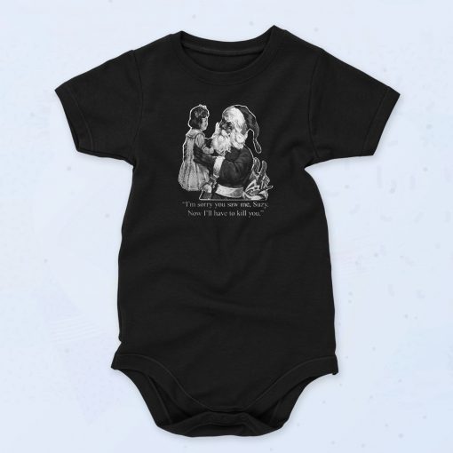 Santa Sorry You Saw Me Suzy Baby Onesie