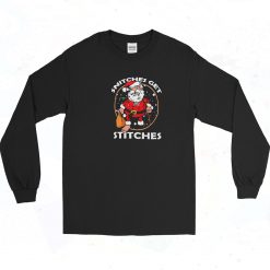 Snitches Get Stitches Long Sleeve Shirt