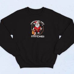 Snitches Get Stitches Sweatshirt