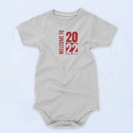 Welcome to 2022 Unisex Baby Onesie