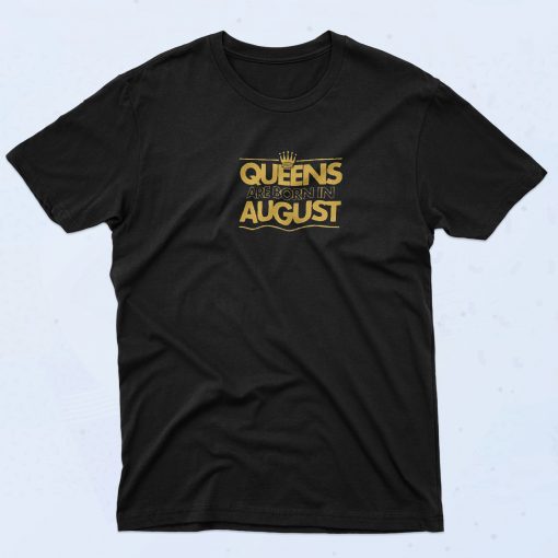 Born In August T Shirt