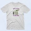 Dont Push My Buttons T Shirt