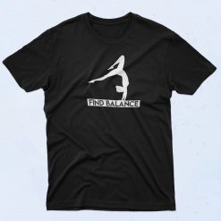 Find Balance T Shirt