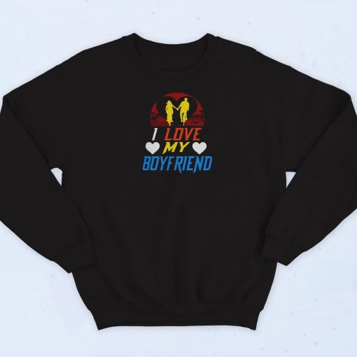 I Love My Boyfriend Valentines Day Sweatshirt