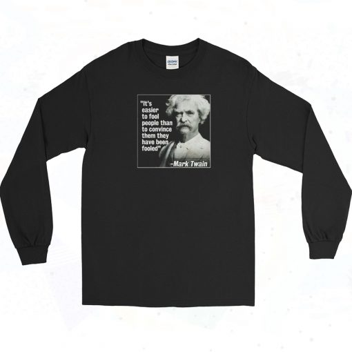 Mark Twain It's Easier Long Sleeve Shirgt