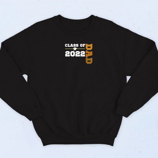 Class of Dad 2022 Sweatshirt