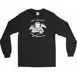 Fuck This Shit Cupid Funny Long Sleeve Shirt