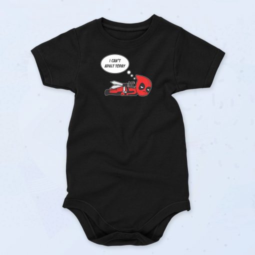 I Cant Adult Today Deadpool Baby Onesie