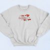 I'm A Sucker For You Valentines Day Sweatshirt