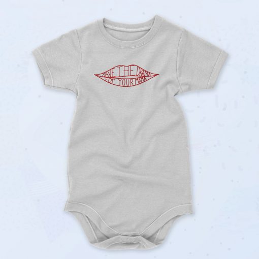 Save The Drama To Your Mama Bbay Onesie