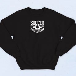 Soccer Is My Valentine Sweatshirt