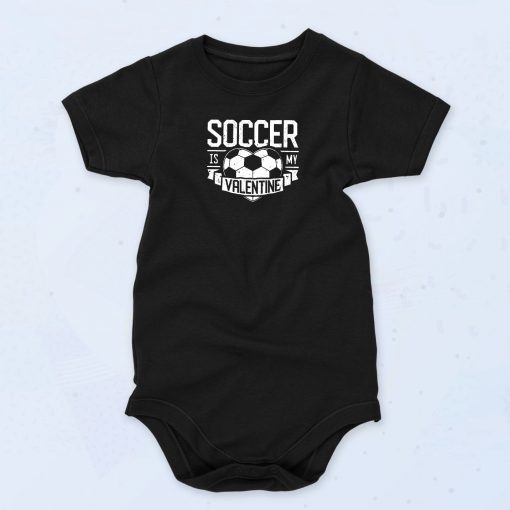 Soccer Is My Valentine Unisex Baby Onesie