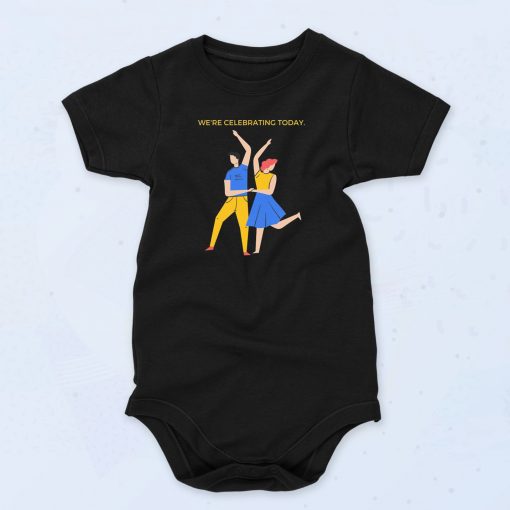 Were Celebrating Today Unisex Baby Onesie