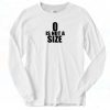 0 Is Not A Size Vintage Long Sleeve Shirt