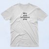 0 Percent Sad Without You T Shirt