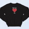 Bitches Love Me Sweatshirt