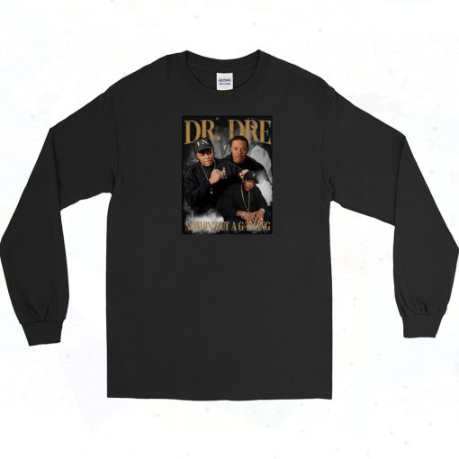 Dr Dre Nothing But A Thang Long Sleeve Shirt