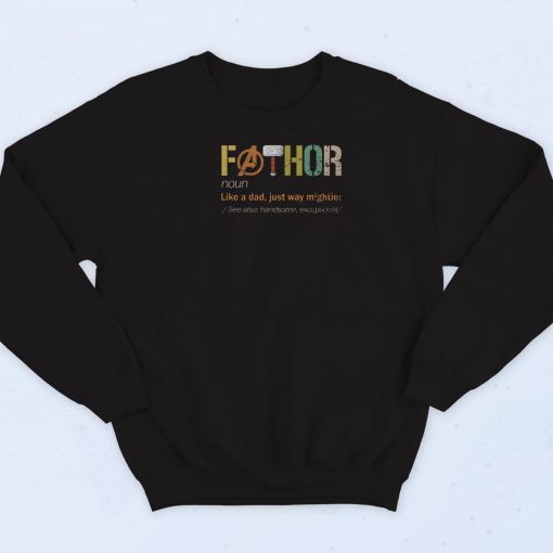 Fathor Noun Like A Dad Sweatshirt