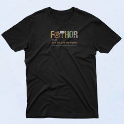 Fathor Noun Like A Dad T Shirt