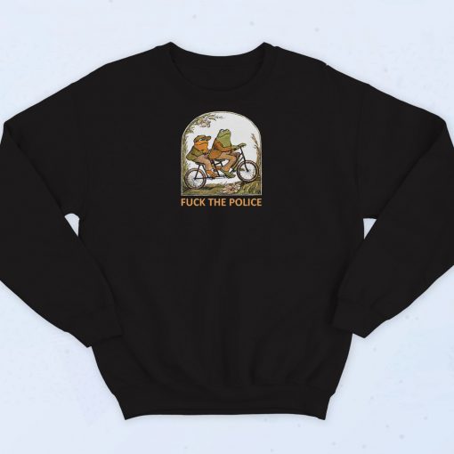 Frog and Toad Fuck The Police Sweatshirt