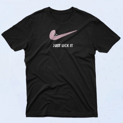 Just Lick It T Shirt