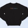 Marc Rebillet Feelings 90s Sweatshirt