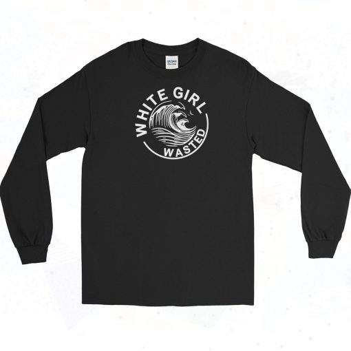 White Girl Wasted Claw Long Sleeve Shirt