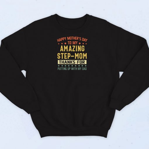 Amazing Step Mom Day Sweatshirt