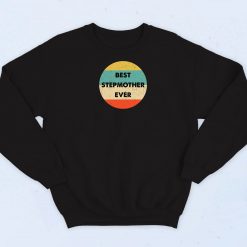 Best Stepmother Ever Retro Sweatshirt