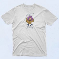 Chicken Choice Judy T Shirt