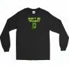 Dont Be Trashy Earth Day Art Long Sleeve Shirt