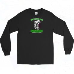 Dont Mess With Mamasaurus Long Sleeve Shirt