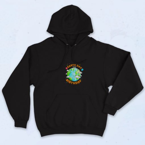 Earth Day is My Birthday Graphic Hoodie