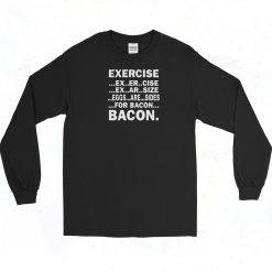 Exercise For Bacon Vintage Long Sleeve Shirt