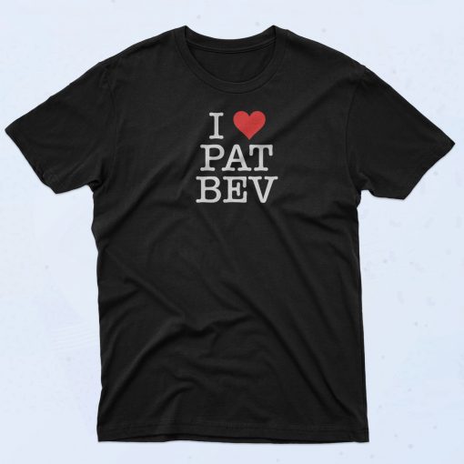 I Love Pat Bev T Shirt