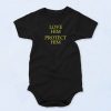 Love Him Protect Him Baby Onesie