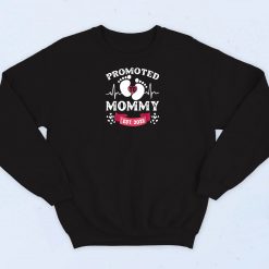 Mom EST 2022 Quotes Sweatshirt