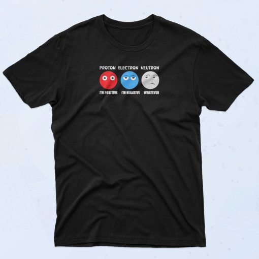 Proton Electron Neutron T Shirt