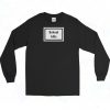 Rihanna School Kills Vintage Long Sleeve Shirt