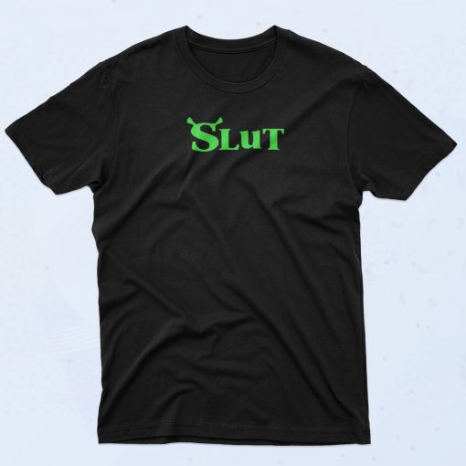 Slut Shrek T Shirt