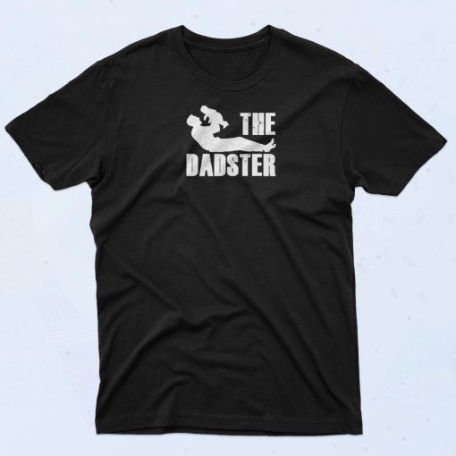 The Dadster Father's Day T Shirt