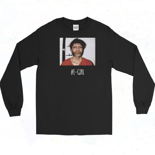 Theodore John Kaczynski Unabomber Long Sleeve Shirt