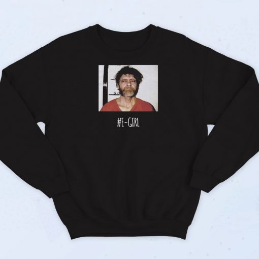 Theodore John Kaczynski Unabomber Sweatshirt