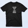 You Need Crack Na Fuckin Blowjob T Shirt