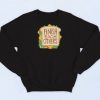 Finish Each Others Sandwiches Sweatshirt