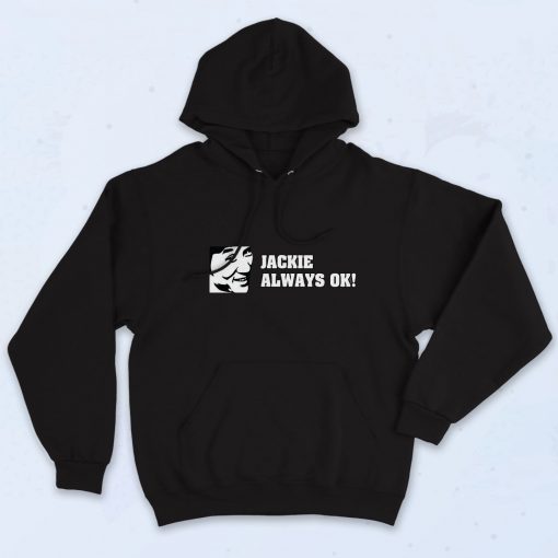 Jackie Always OK Graphic Hoodie